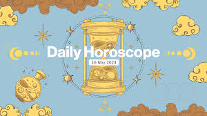 16 November 2024 Horoscope